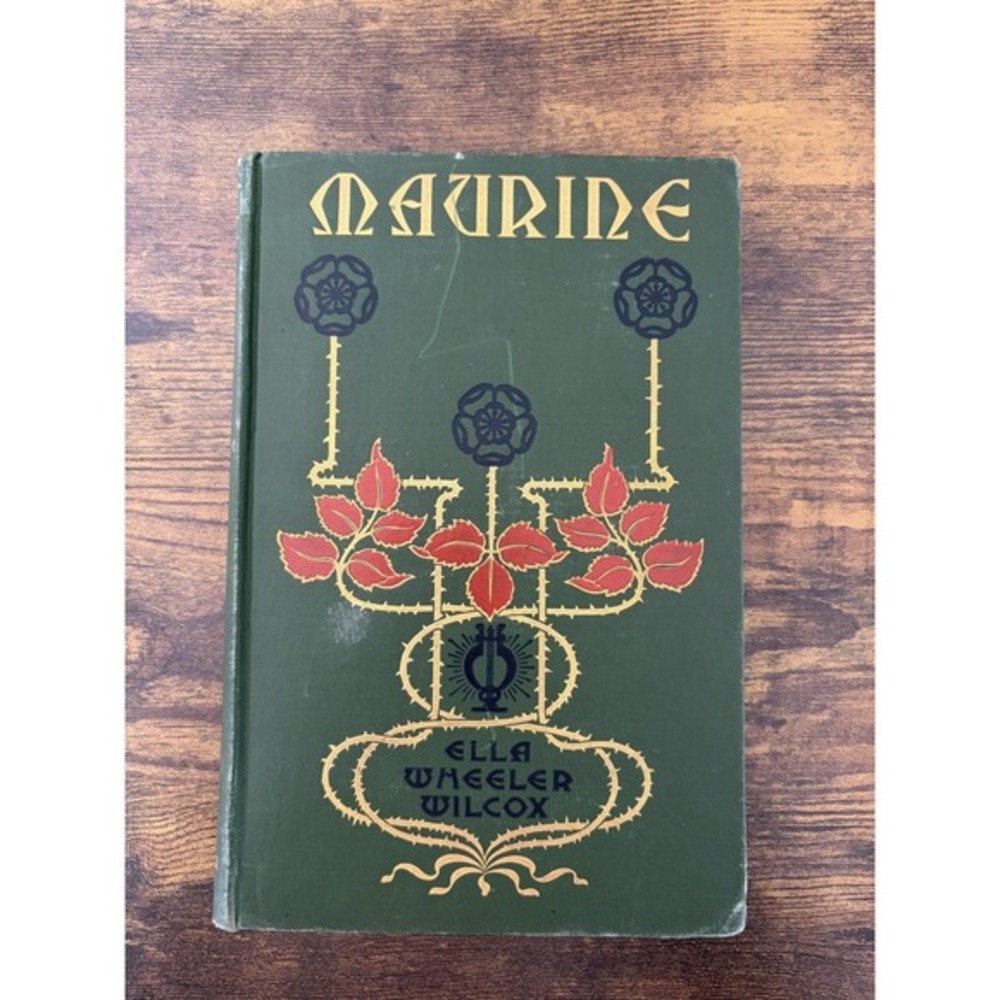 Maurine‎ & Other Poems By Ella Wheeler Wilcox 1888 Antique Green Hardcover Book